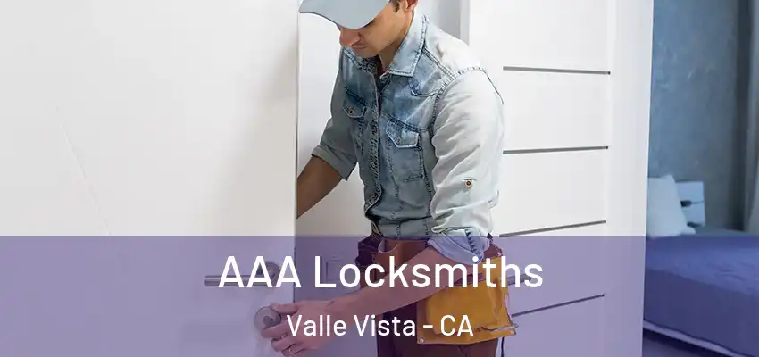  AAA Locksmiths Valle Vista - CA