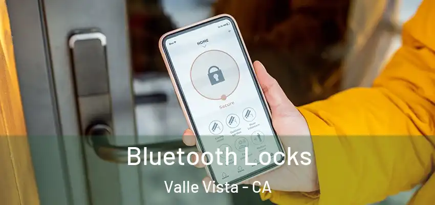  Bluetooth Locks Valle Vista - CA