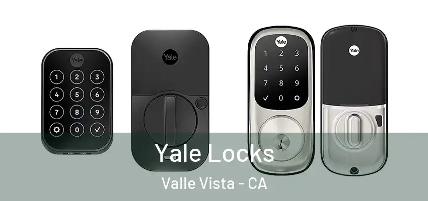  Yale Locks Valle Vista - CA